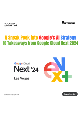 A Sneak Peek into Google’s AI Strategy 10 Takeaways from Google Cloud Next 2024