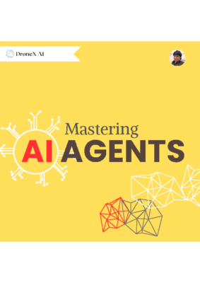 mastering-ai-agents-dronexai